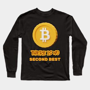 Bitcoin There Is No Second Best Hodl Long Sleeve T-Shirt